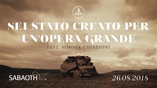 Domenica Gospel@ Firenze |Sei stato creato per un'opera grande - Past. Simona Chiarioni| 26.08.2018