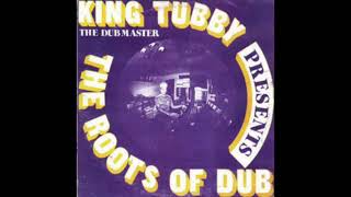 King Tubby   The Roots Of Dub Full Album Platinum Edition