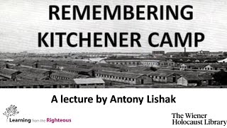 Remembering Kitchener Camp at the Wiener Library (Feb 2022)