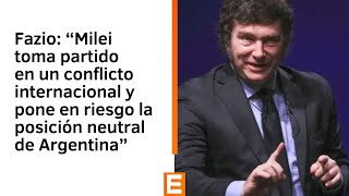 Horacio Fazio sobre el extremismo de Milei | Canal E