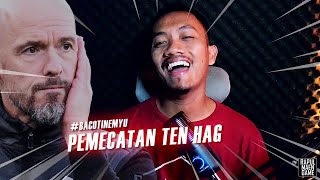 #BACOTINEMYU EP 2: TEN HAG LAYAK DIPECAT