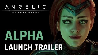 Angelic: The Chaos Theatre - Open Alpha Launch Trailer