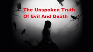 The Symphony of God, Part 1 - Mysteries of Evil & Death Revealed!