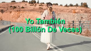 Yo También - 100 Billón De Veces (So Will I - 100 Billion X) - Karaoke Flauta Instrumental V1