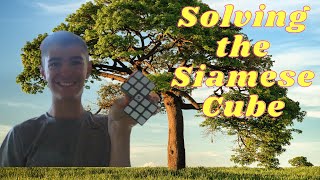 SATURDAY SOLVE #3 | Solving the Siamese Cube