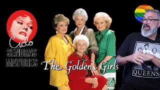 SEÑORAS MAYORES: The Golden Girls o como las viejitas son un fenómeno multitarget// Gus Casals