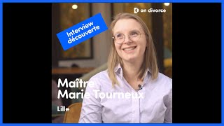 INTERVIEW DÉCOUVERTE : Maître Marie Tourneux, avocate partenaire on divorce®