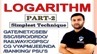 LOGARITHM | Lecture - 2 | GATE/NET/CSEB/SSC/CGPSC/ CG VYAPM/JEE/NDA /ISRO/DRDO/ RAILWAY/PSU'S