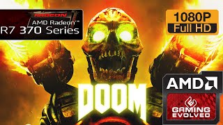 R7 370 -  DOOM 2016 (BETA) - 1080p/Very High (Windows 10)