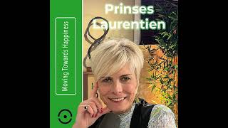 Laurentien van Oranje: de prinses over Geluk, Verwondering & de Kracht van Luisteren | #100