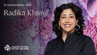 Radhika Khimji on preserving cultures and more | Saadiyat Cultural District Abu Dhabi