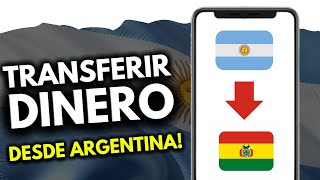 Cómo Transferir Dinero de Argentina a Bolivia (¡MUY FÁCIL!)