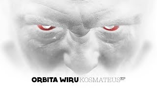 ORBITA WIRU – Kosmateus (EP) [2023]