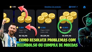 COMO RESOLVER PROBLEMAS COM REEMBOLSO OU COMPRA DE MOEDAS NO EFOOTBALL ✅️