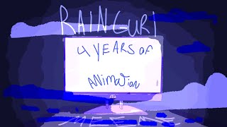 RAINGURL//MEME+4 YEARS OF ANIMATION