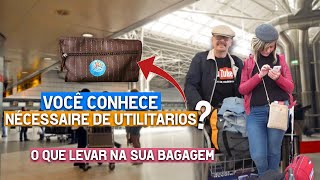 VOCÊ CONHECE NÉCESSAIRE DE UTILITARIOS? - Sonhos de Viagem