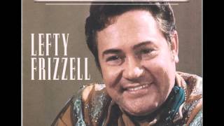 LEFTY FRIZZELL Just Can't Live That Fast Anymore