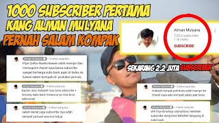 PERJUANGAN KANG ALMAN MULYANA UNTUK 1000 SUBSCRIBER PERTAMA TERNYATA PERNAH BEGINI !!!