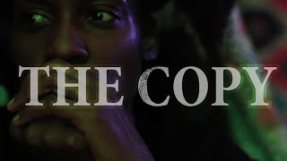 The Copy | A Short Horror Film by Monica Bryant