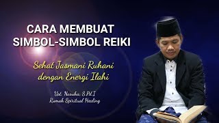 CARA MEMBUAT SIMBOL REIKI