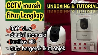 Unboxing dan Cara menggunakan CCTV Dahua Hero A1