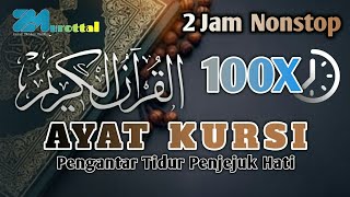 PENENANG & PENGANTAR TIDUR || Malaikat Menjaga Selama Tidur || Ayat Kursi 100 Kali - 2 Jam Nonstop