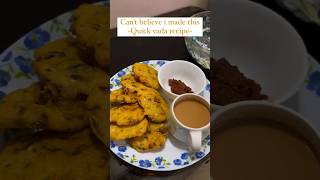 Quick vada recipe 🤌😌#vada #chai #ytshorts #shorts #shortsviral #trending #shortvideo #shortsfeed