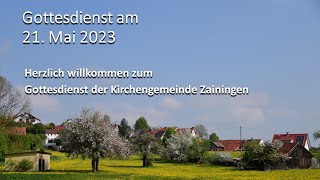 Gottesdienst am 21. Mai 2023