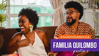 NÓS NÃO SOMOS TODOS IGUAIS| #saindodabolha com Família Quilombo | O Poder da Gravata