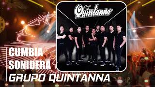 Grupo Quintanna Mix: Cumbias Sonideras que Enamoran ⚡ Contenido Seguro và Divertido | Tema Limpio