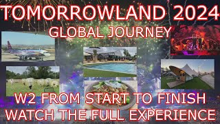 Tomorrowland 2024 global journey W2 from start to finish, the full experience, you must watch it