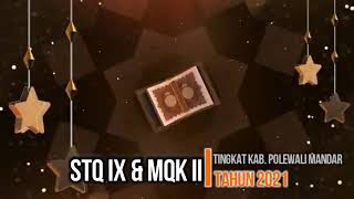 STQ IX & MQK II Tingkat Kab. Polewali Mandar 2021 | Opening