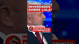 ✂️Inverdades sobre LULA🤥#lula #bolsonaro #viralshorts #shortsvideo