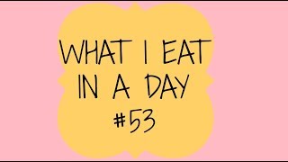 WHAT I EAT IN A DAY #53 | Cosa mangio in un giorno #53 | TAG - SugarDany89