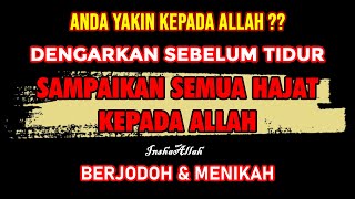 JODOHMU AKAN DATANG !! DENGAN IZIN ALLAH !! AYAT RUQYAH PENGHALANG JODOH DAN REZEKI