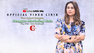 Flora Susanti Hasugian | Denggan Martading Hata | Official Video Lirik | Lagu Batak Terbaru 2022