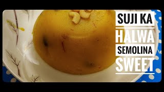 Suji ka Halwa | Semolina Indian dessert Sweet | How to Make Halwa Suji | Rava Halwa Recipe | Anees