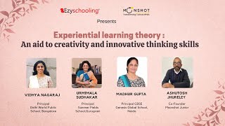 Experiential Learning Theory: An Aid to Creativity And Innovation | Ep 1 | Ezyschooling | Moonshotjr