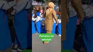 pertama sekolah #shorts