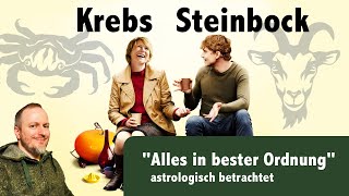 Krebs vs. Steinbock – der Film "Alles in bester Ordnung" astrologisch betrachtet