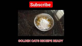 GOLDEN OATS RECEIPE FOR WEIGHTLOSS