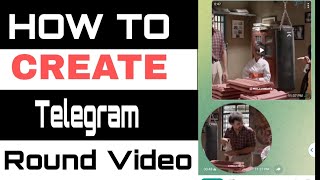 How To create Telegram Round Video or Video Note Message |Telegram |Telegram bot |#Kukku akshay