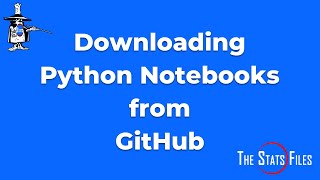 How to Download Python Jupyter Notebooks from GitHub