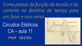 Passo a passo:  como passar a função da tensão e da corrente no tempo para representação fasorial