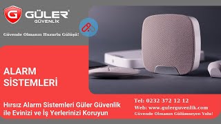 Hırsız Alarm Sistemleri Güler Güvenlik ile Evinizi ve İş Yerlerinizi Koruyun