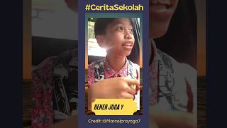 Bener juga cil #ceritasekolah ( sumber :@marcelprayoga7 )