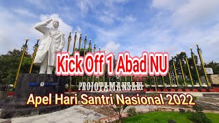 Kick Off 1 Abad NU Apel HARI SANTRI NASIONAL 2022 Berdaya Menjaga Martabat Kemanusiaan