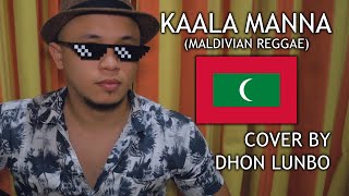 KAALA MANNA COVER BY DHON LUNBO(LOOP)