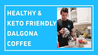 Healthy Version of DALGONA Coffee | Keto Friendly!