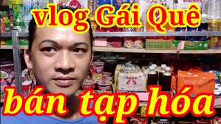 Vlog Gái Quê Bán Tạp Hóa Tại Thành Phố Mỹ Tho Xã Tân Mỹ Chánh